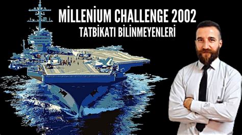 millennium challenge 2002 tatbikatı